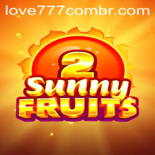 Exploring the Vibrant World of SunnyFruits2 and the Exciting Love777 PH Login